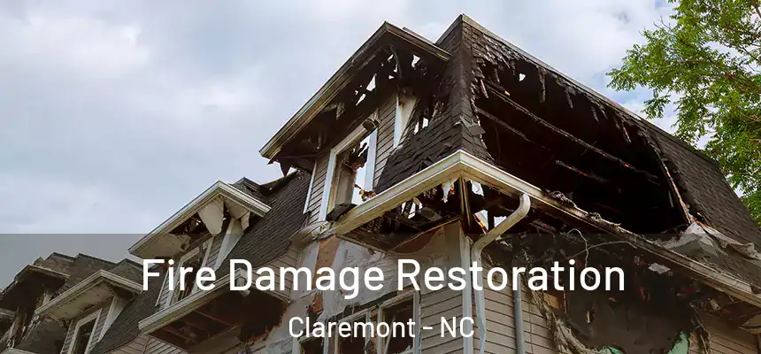  Fire Damage Restoration Claremont - NC