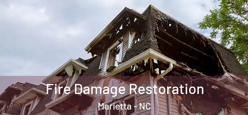 Fire Damage Restoration Marietta - NC