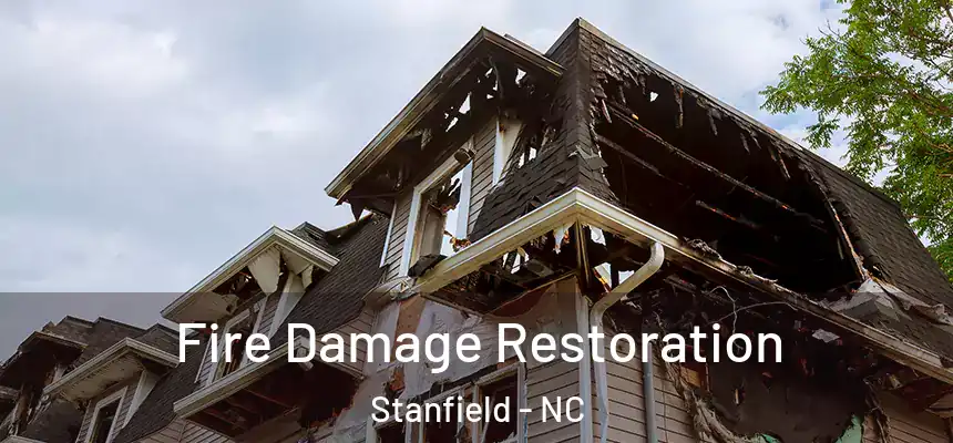  Fire Damage Restoration Stanfield - NC