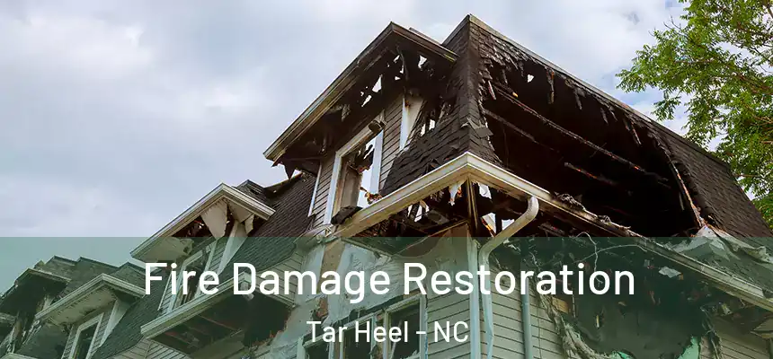  Fire Damage Restoration Tar Heel - NC