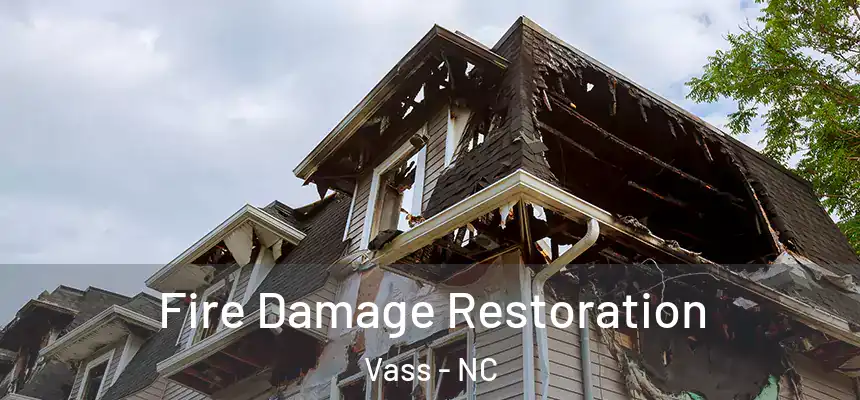  Fire Damage Restoration Vass - NC