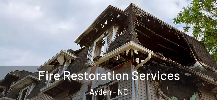  Fire Restoration Services Ayden - NC