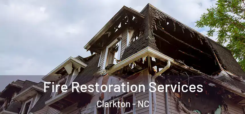 Fire Restoration Services Clarkton - NC