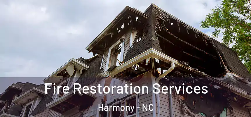 Fire Restoration Services Harmony - NC