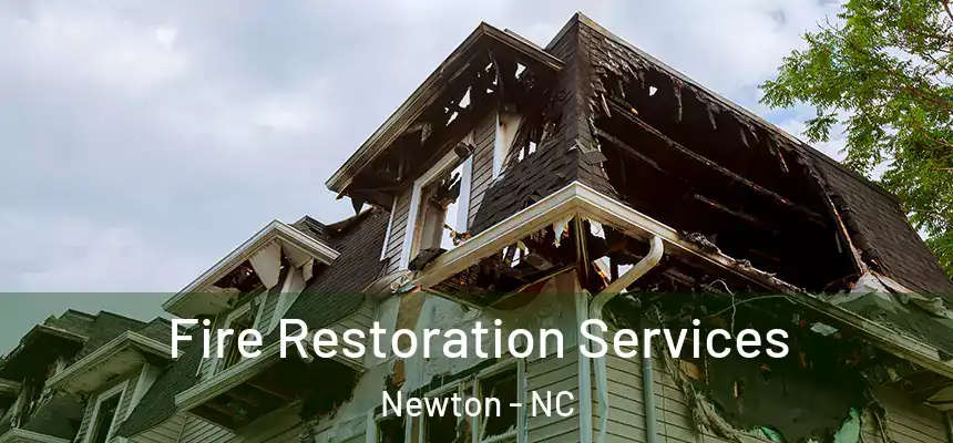  Fire Restoration Services Newton - NC