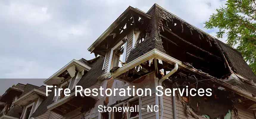  Fire Restoration Services Stonewall - NC