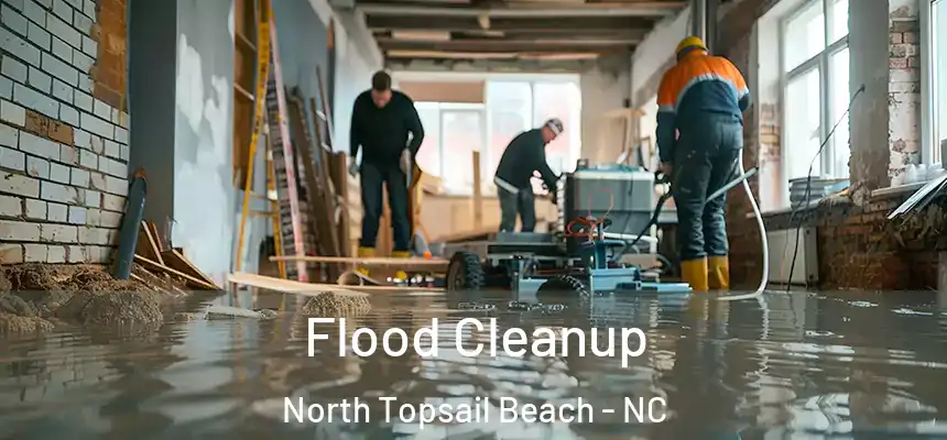 Flood Cleanup North Topsail Beach - NC