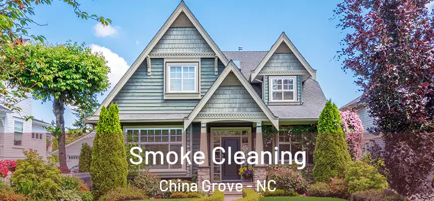  Smoke Cleaning China Grove - NC