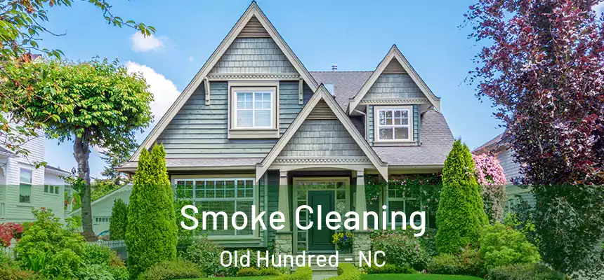  Smoke Cleaning Old Hundred - NC