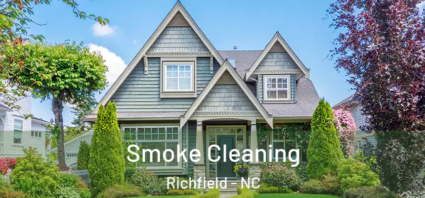  Smoke Cleaning Richfield - NC
