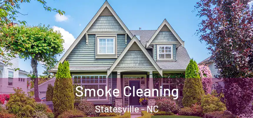 Smoke Cleaning Statesville - NC