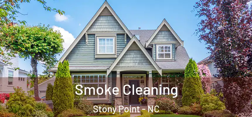  Smoke Cleaning Stony Point - NC