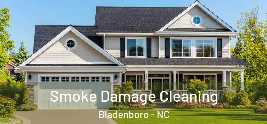  Smoke Damage Cleaning Bladenboro - NC