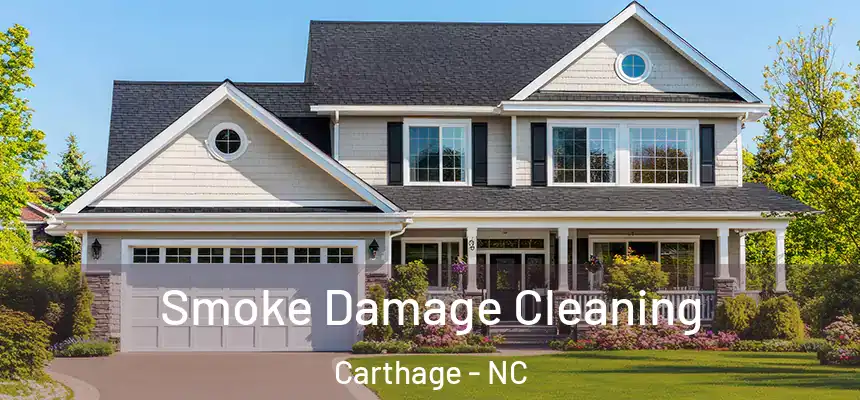  Smoke Damage Cleaning Carthage - NC