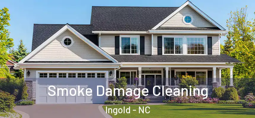  Smoke Damage Cleaning Ingold - NC