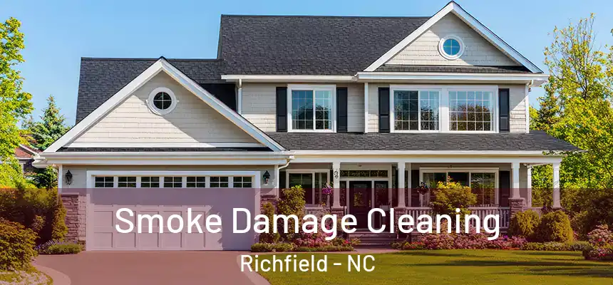 Smoke Damage Cleaning Richfield - NC