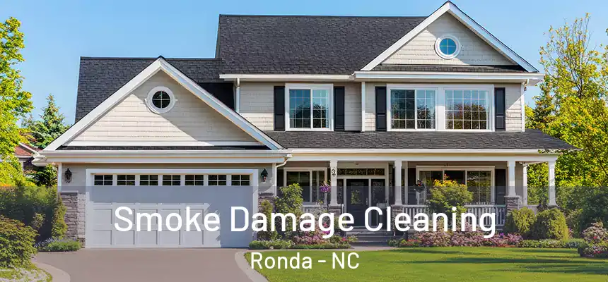 Smoke Damage Cleaning Ronda - NC