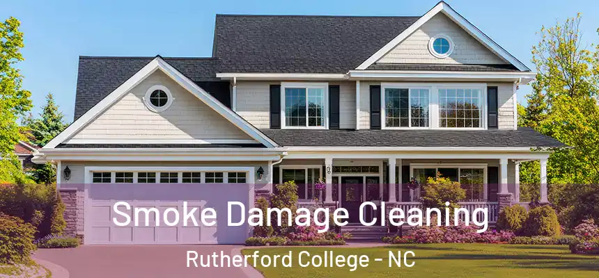 Smoke Damage Cleaning Rutherford College - NC